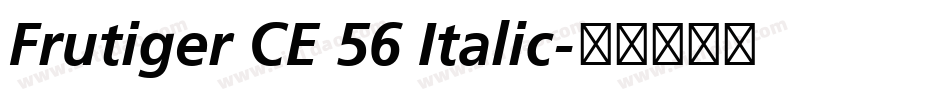 Frutiger CE 56 Italic字体转换